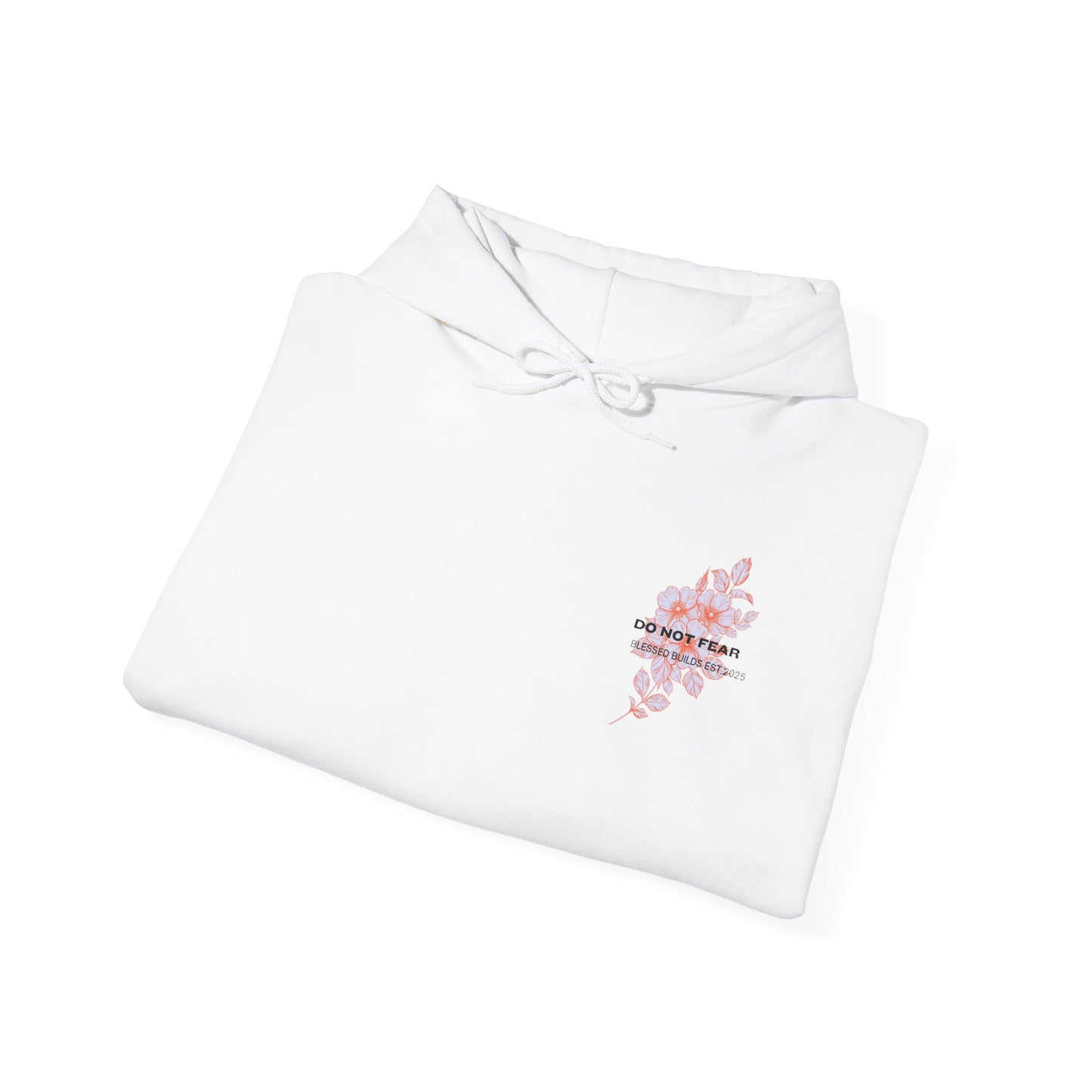 Do Not Fear Hoodie