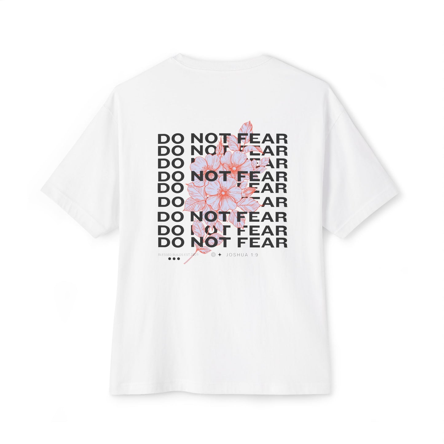 Do Not Fear T-shirt