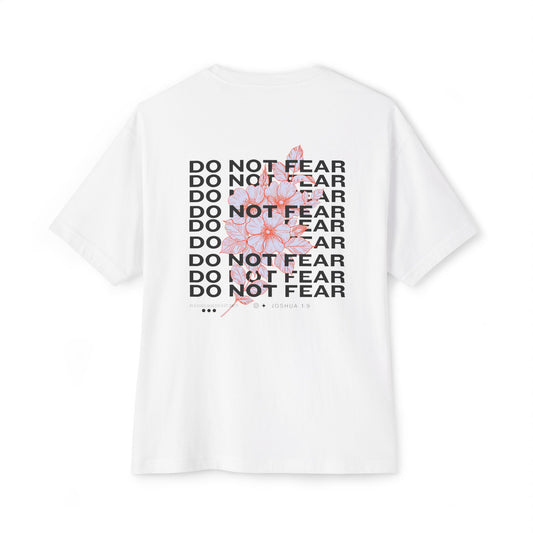 Do Not Fear T-shirt