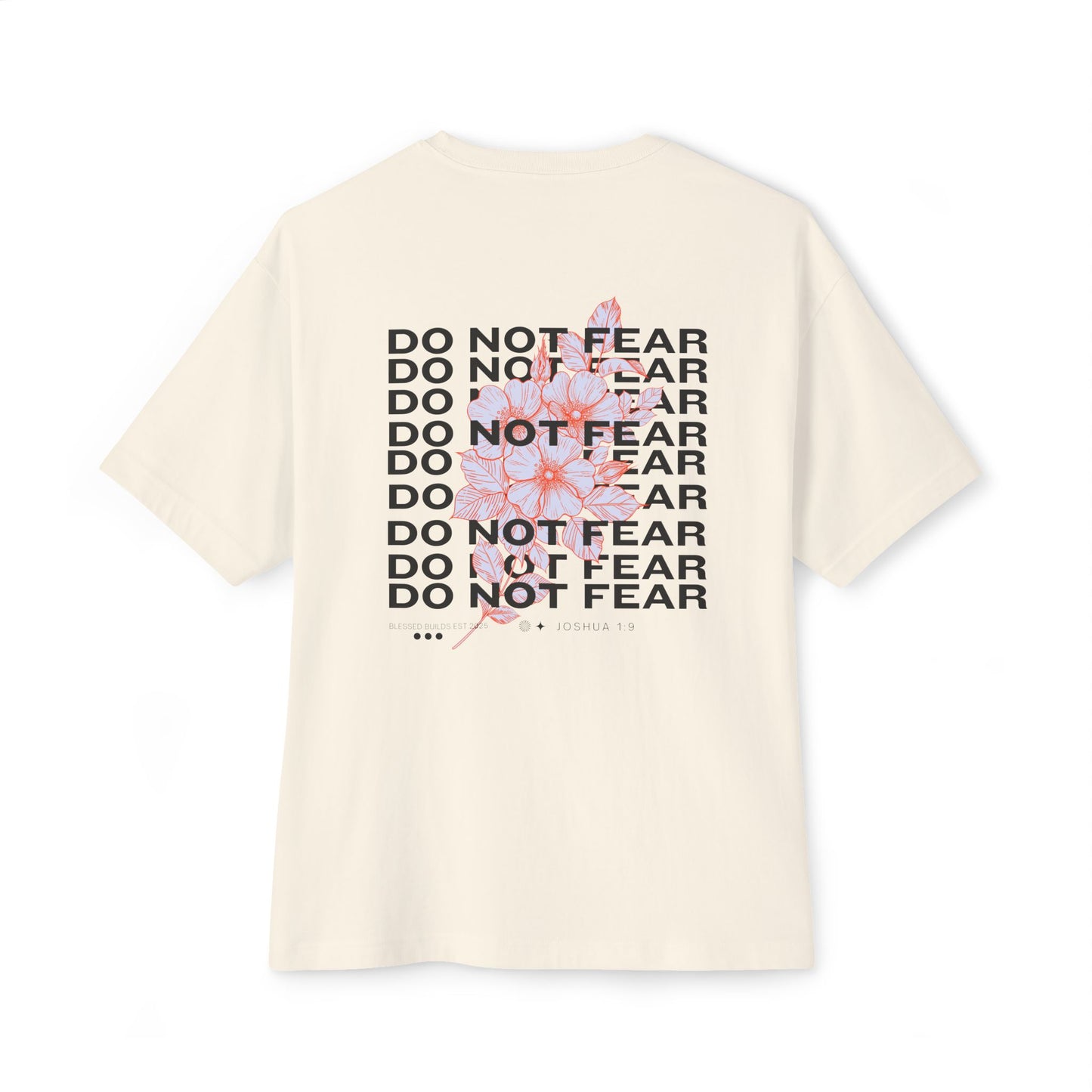 Do Not Fear T-shirt