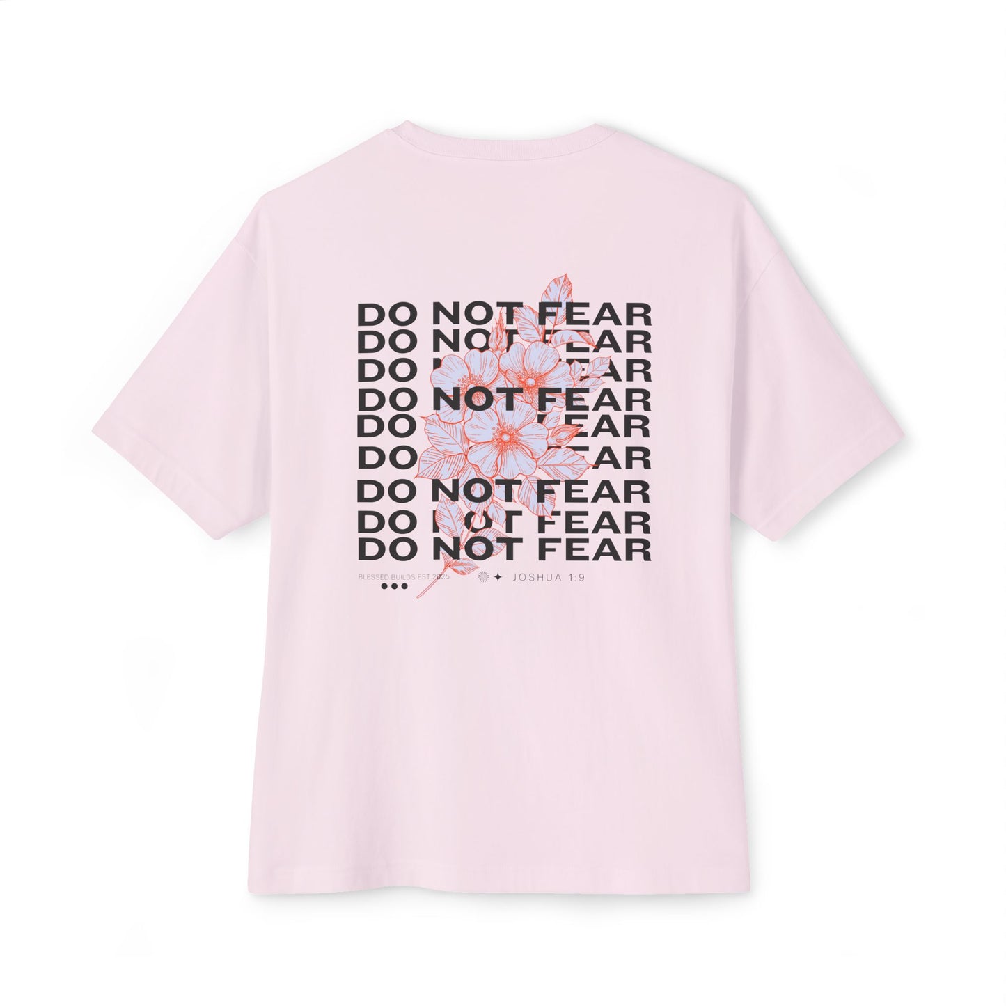 Do Not Fear T-shirt