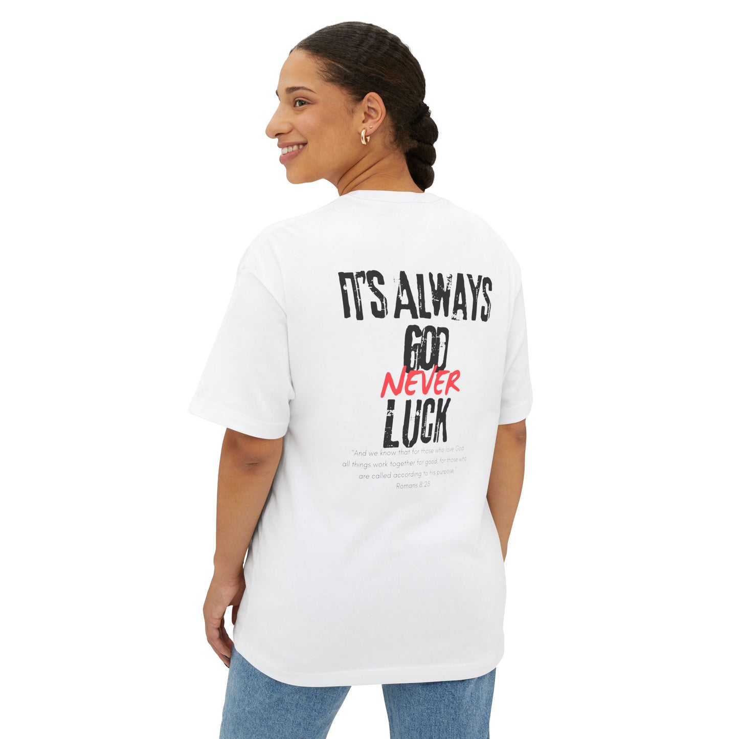 Always God, Never Luck T-shirt