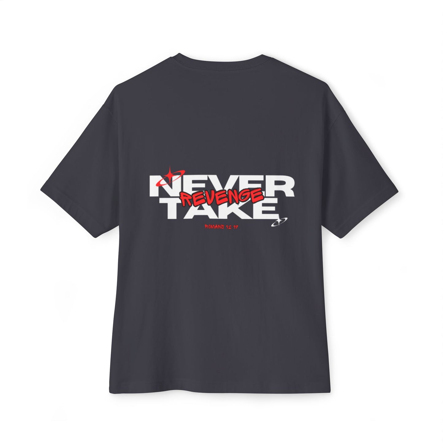 Never Take Revenge T-shirt